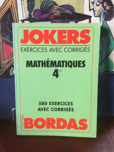 Matematicas. 580 Ejercicios Corregidos. Frances