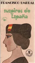 Comprar Suspiros De España. Francisco Umbral. Punto Crítico. 1976.