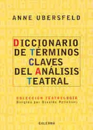 Diccionario De Terminos Claves Del Analisis Teatral. Ubersfe