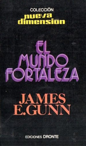 James Gunn - El Mundo Fortaleza