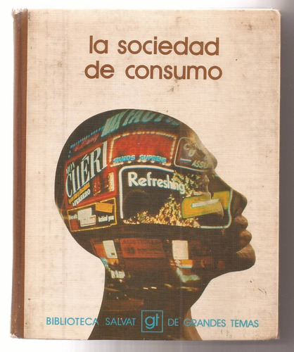 La Sociedad De Consumo Biblioteca Salvat