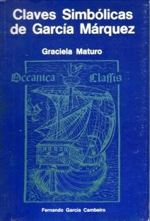 Claves Simbólicas De García Márquez Graciela Maturo