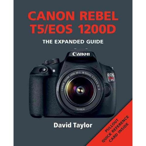 Canon Rebel T5/eos D 1200: La Guía Ampliada