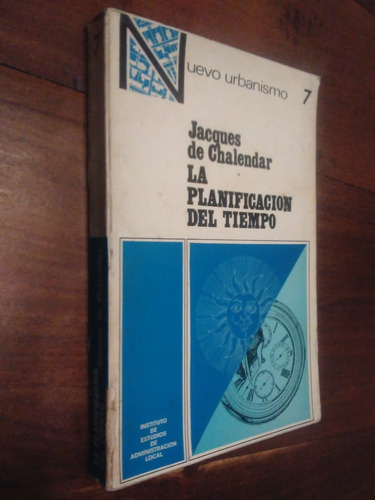 La Planificación Del Tiempo - Jacques De Chalendar