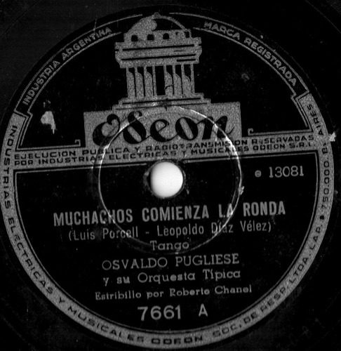 Osvaldo Pugliese - Muchachos Comienza La Ronda 78 R. P. M. (Usado)