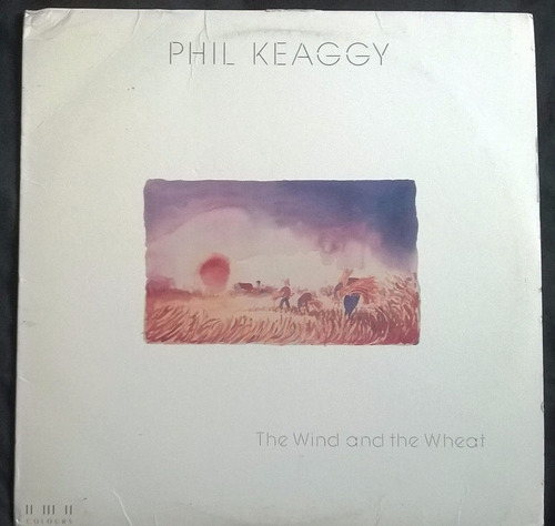 Vinilo Phil Keaggy The Wind And The Wheat