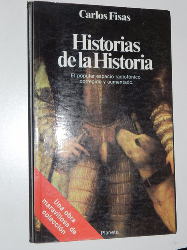 Historias De La Historia - Carlos Fisas