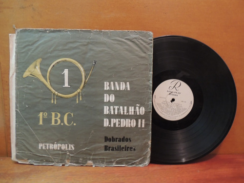 Lp Disco Vinil Banda Batalhão D. Pedro Ii Petrópolis Dobrado