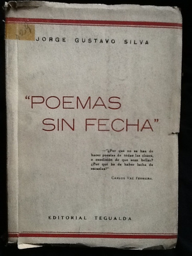 Poemas Sin Fecha - Jorge Gustavo Silva(edwards Matte)