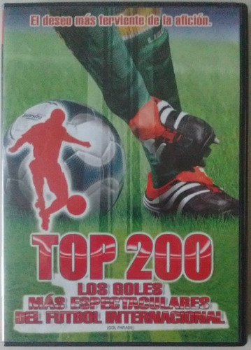 Los Top 200 Goles Más Espectaculares Del Futbol