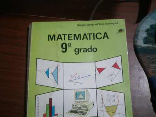 Libro De 9°:matematica-benigno Breijo/pablo Dominguez