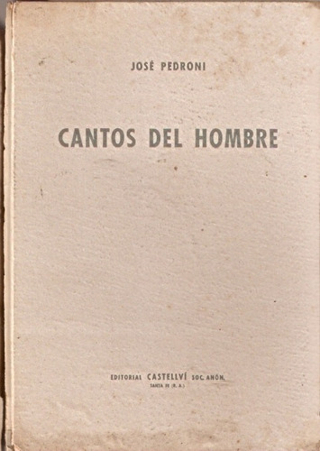 Cantos Del Hombre  Jose Pedroni