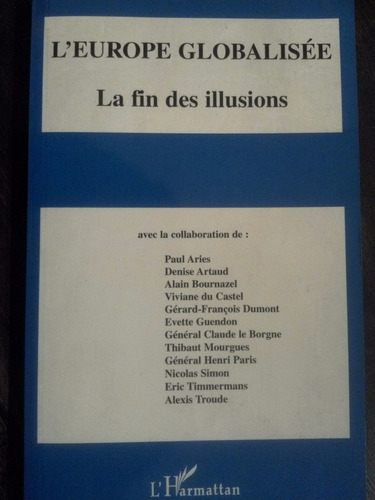 L'europe Globalisée. La Fin Des Illusions