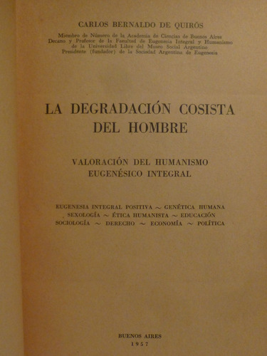 La Degradacion Cosista Del Hombre.c B De Quiros,1957,153pags (Usado)