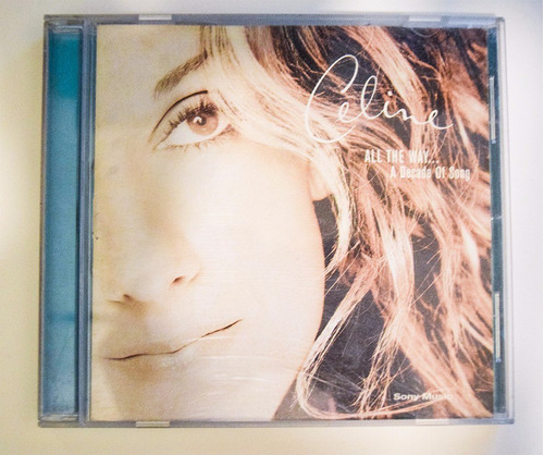 Celine Dion  All The Way... A Decade Of Song