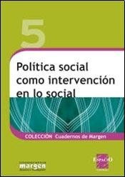 Politica Social Como Intervencion En Lo Social (es)