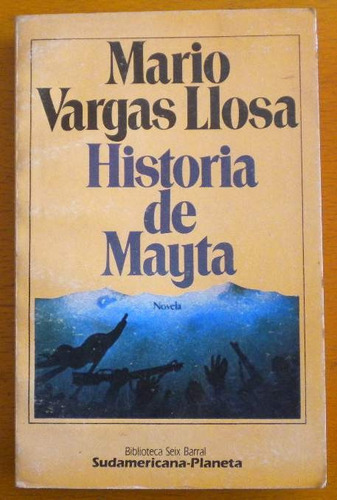 Vargas Llosa Mario / Historia De Mayta / Primera Edición