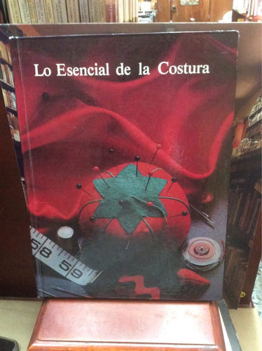 Lo Esencial De La Costura - Maria Teresa C.