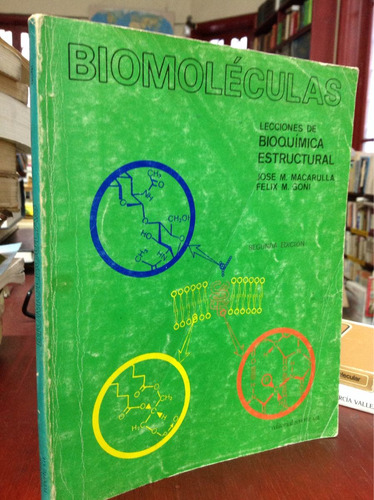 Biomoleculas, Lecciones De Bioquímica Estructural. Macarulla