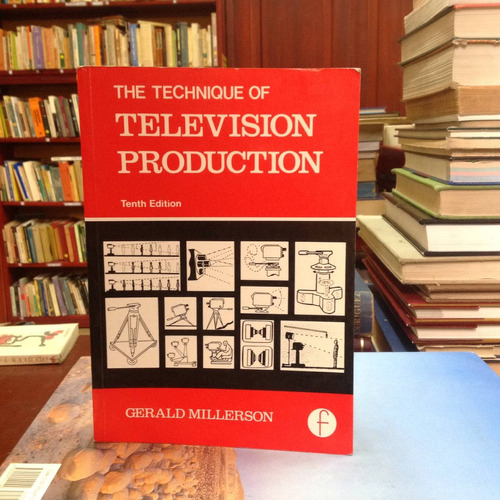 The Technique Of Television Production 10ª Ed.  Ed. Focal.