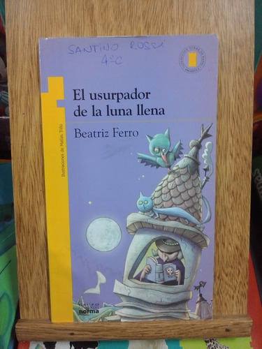 El Usurpador De La Luna Llena - Torre De Papel Norma - Usado