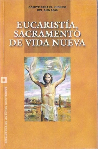 Eucaristia Sacramento De Vida Nueva