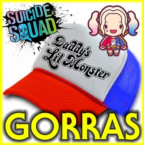 Gorras Harley Quinn Daddys Lyl Monster Suicidal Squad Vinilo