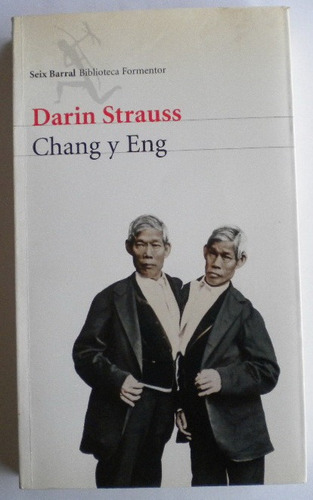 Strauss Darin / Chang Y Eng / Traducción De Encarna Quijada