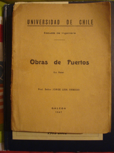 Obras De Puertos 1ra. Parte - Jorge Lira Orrego - 1947