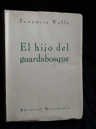 El Hijo Del Guardabosque - Juvencio Valle - 1951