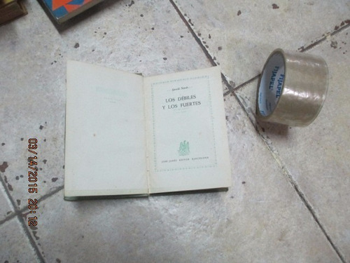 Los Débiles Y Los Fuertes - Gerald Kersh Jose Janes 1° Ed