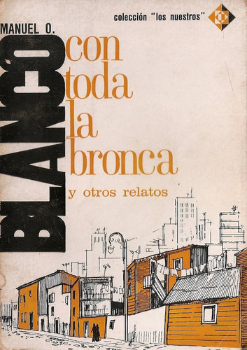 Con Toda La Bronca - Blanco - Peña Lillo