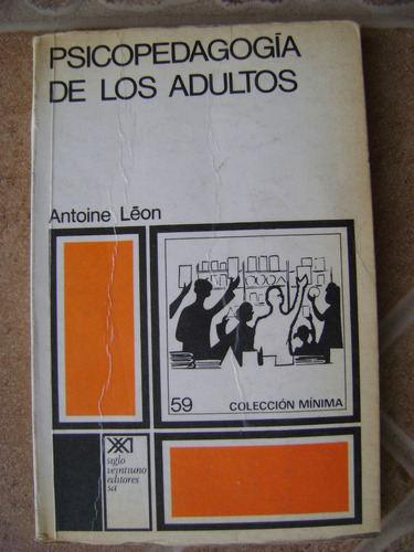  Psicopedagogia De Los Adultos- Antoine Leon- 1972