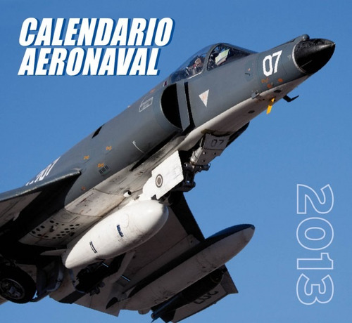 Nuñez Padin Calendario Aeronaval 2013 Fotos De  Aviones Arg