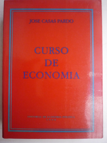 Curso De Economía. José Casas Pardo.