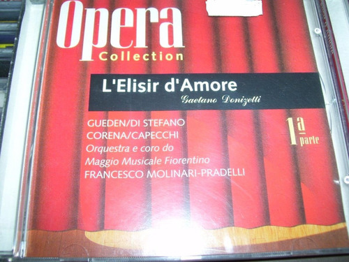 Cd  Opera Collection - L'elisir D'amore - G Donizetti 1ª Pt