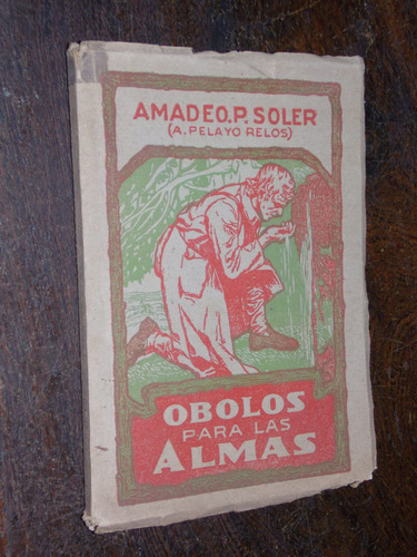 Amadeo Soler Obolos Para Las Almas Poesia 1937 Rosario