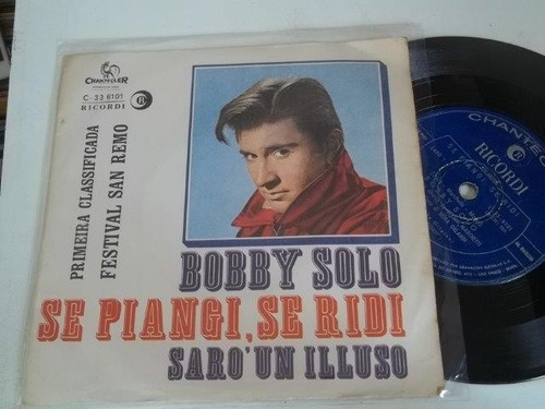 Vinil Compacto Ep - Bobby Solo - Se Piangi, Se Ridi Un Iluso