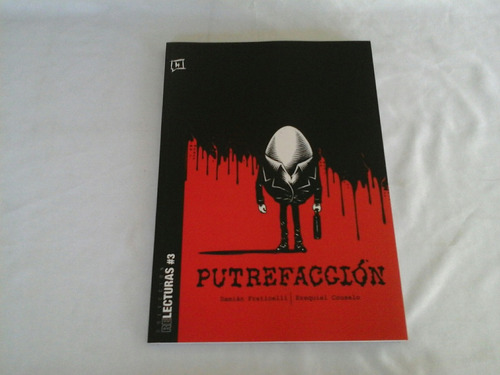 Putrefaccion - Fraticelli/couselo (historieteca)