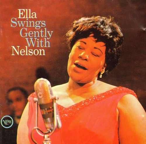 Ella Fitzgerald - Ella Swings Gently With Nelson - Cd
