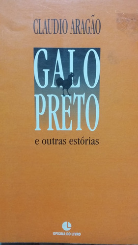 Galo Preto E Outras Estórias