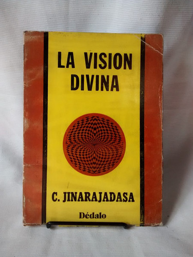 La Vision Divina - C. Jinarajadasa - Ed. Dedalo - 1979