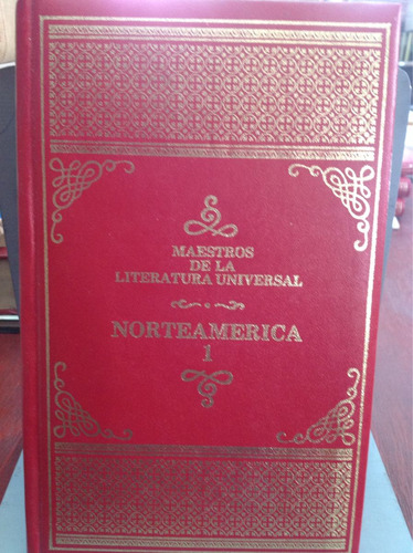 Maestros De La Literatura Universal - Norteamerica - Tomo 1 
