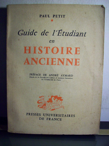 Adp Guide De L'etudiant En Histoire Ancienne Paul Petit