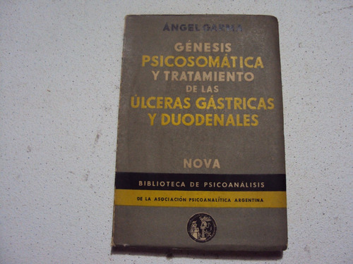 Genesis Psicosomatica Y Tratamiento De Las Ulceras Gastricas