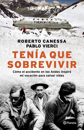 Tenia Que Sobrevivir - Roberto Canessa / Pablo Vierci