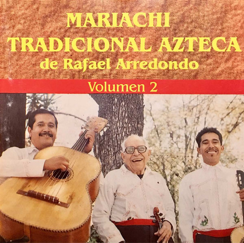 Cd Mariachi Tradicional Azteca De Rafael Arredondo Vol 2