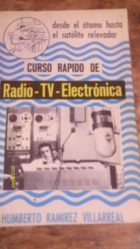 Libro Curso Rapido De Radio - Tv - Electrónica , Año 1970