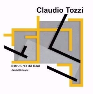 Livro Claudio Tozzi Estruturas  Real Jacob Klintowitz 