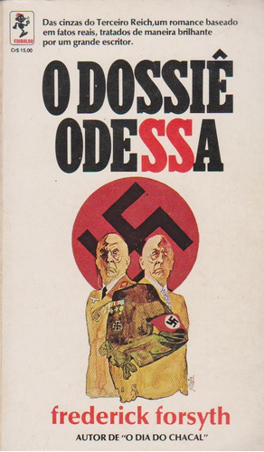 O Dossiê De Odessa - Frederick Forsyth / Livro Muito Bem Conservado